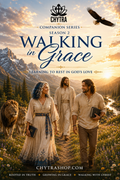 Season 2:  Walking in Gods Grace